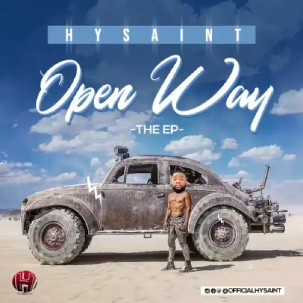 Hysaint - Open Way ft. Flex B